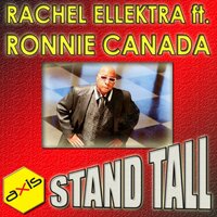 Stand Tall - Rachel Ellektra & Ronnie Canada
