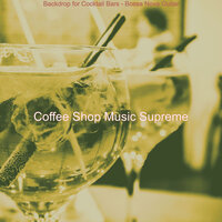 Subdued Backdrops for Summer Travels - Coffee Shop Music Supreme