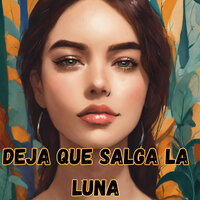 Deja Que Salga la Luna - Eddy Pinto & Grupo Nueva Vida