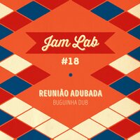 Reunião Dub - Buguinha Dub & Victor Rice
