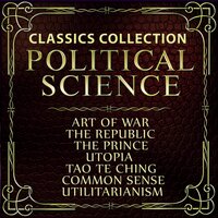 Marcus Aurelius Karl Marx and Friedrich Engels Thomas Paine Niccolo Machiavelli Lao Tzu  Sun Tzu Plato John Stuart Mill  Vladimir lenin Thomas More. «Political science. Classics collection». #191 - Kenneth Elliot & Alfred Costa & Peter Coates & John Brown & Douglass Scott & Jowanna Lewis