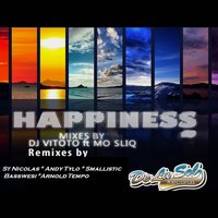 Happiness - DJ Vitoto & Mo Sliq
