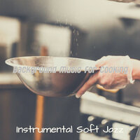 Entertaining Music for Dinner Parties - Instrumental Soft Jazz