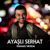 Kırmızı Motor - Ayaşlı Serhat
