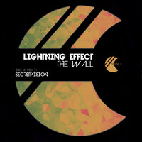 The Wall - Lightning Effect & Secretvision