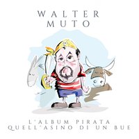 Il bue ignorante - Walter Muto