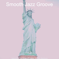 Cheerful Moods for Fine Dining - Smooth Jazz Groove