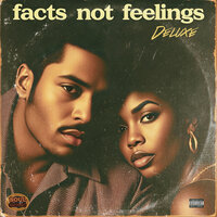 Facts Not Feelings - Dazzie Dee & CheySa'mone