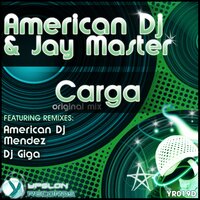 Carga - American Dj & Jay Master