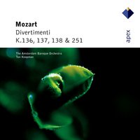 Divertimento in D major K136 : III Presto - Amsterdam Baroque Orchestra & Ton Koopman & Вольфганг Амадей Моцарт