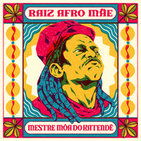 Afoxé Badauê - Mestre Môa do Katendê & GOG & Emicida