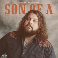Son of A - Dillon Carmichael