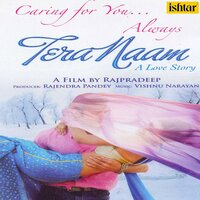 Tera Naam (From "Tera Naam") - Kailash Kher