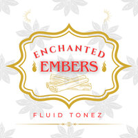 Cinnamon Whispers - FLUID TONEZ