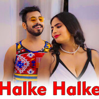 Halke Halke - Kay