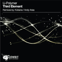 Third Element - Li-Polymer & Andy Arias