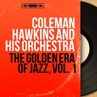 A Pretty Girl Is Like a Melody - Coleman Hawkins and His Orchestra