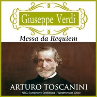 Domine jesu - Westminster Choir & Arturo Toscanini & NBC Symphony Orchestra & Jussi Björling & Zinka Milanov & Nicola Moscona & Джузеппе Верди
