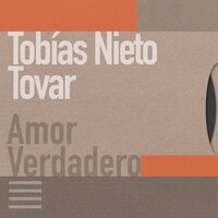 La Verdad Será Revelada - Tobías Nieto Tovar