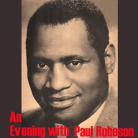 Mammys's Little Kinky Headed Boy - Paul Robeson