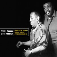 Waiting on the Champagne - Johnny Hodges & Ben Webster