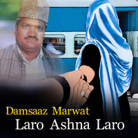 Na Ghawarm Dasi Zindagi - Damsaaz Marwat