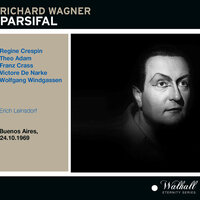 Parsifal: Du wuschest mir die Füße, - Orchestra of the Colon Theatre & Wolfgang Windgassen & Franz Crass