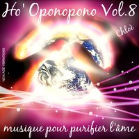 La méthode ho' oponopono - Chloé