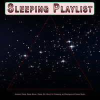Music For Sleep - Sleeping Playlist & Sleep Music & Sleeping Music