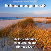 Hintergrundmusik - Entspannungsmusik sanft & Schlafmusik & Entspannungsmusik