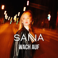 Wach auf - sanna
