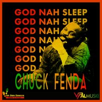 God Nah Sleep - Chuck Fenda & Nikki Burt