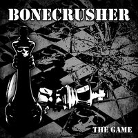 The Game - Bonecrusher