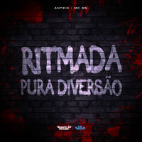 Ritmada Pura Diversão - ANTZIN & MC MN