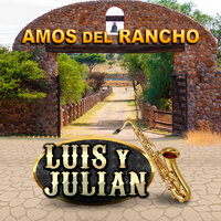 La Venganza Mexicana - Luis Y Julian