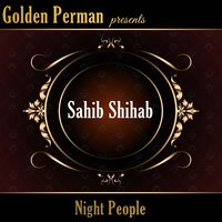 Night People - Sahib Shihab