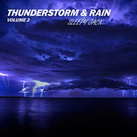 Thunder & Rain Sounds Vol.2, Pt. 12 - Sleepy Jack