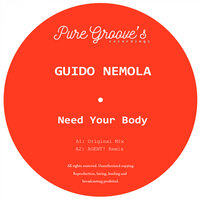 Need Your Body - Guido Nemola & Agent!