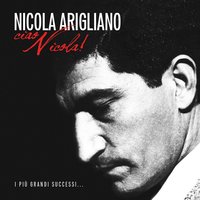 Nessuno Ha Mai Visto - Nicola Arigliano