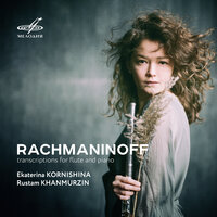 2 пьесы, соч. 6: No. 1, Романс (ар. Екатерина Корнишина) - Екатерина Корнишина & Рустам Ханмурзин & Сергей Васильевич Рахманинов