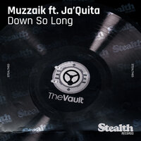 Down so Long - Muzzaik & Ja'Quita