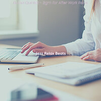 Paradise Like Ambience for After Work Relax - Jazz Relax Beats