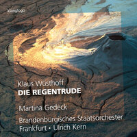 Die Regentrude: No. 10, Andrees und Maren - Brandenburgisches Staatsorchester Frankfurt & Ulrich Kern