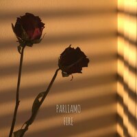 Parliamo - Fire