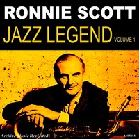 What Is This Thing Called Love - Ronnie Scott