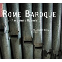 Capriccio sopra l'Aria di Ruggiero (orgue G. Gugliemi de l'église Santa Maria in Vallicella à Rome) - Francesco Cera