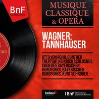 Tannhauser, Pt. 6 - Otto Von Rohr & Рихард Вагнер