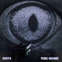 Peixe Grande - Nauta & Original Quality & AMusik