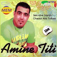 Sakran w 3ayan - Amine Titi