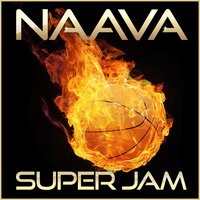 Super Jam - Naava